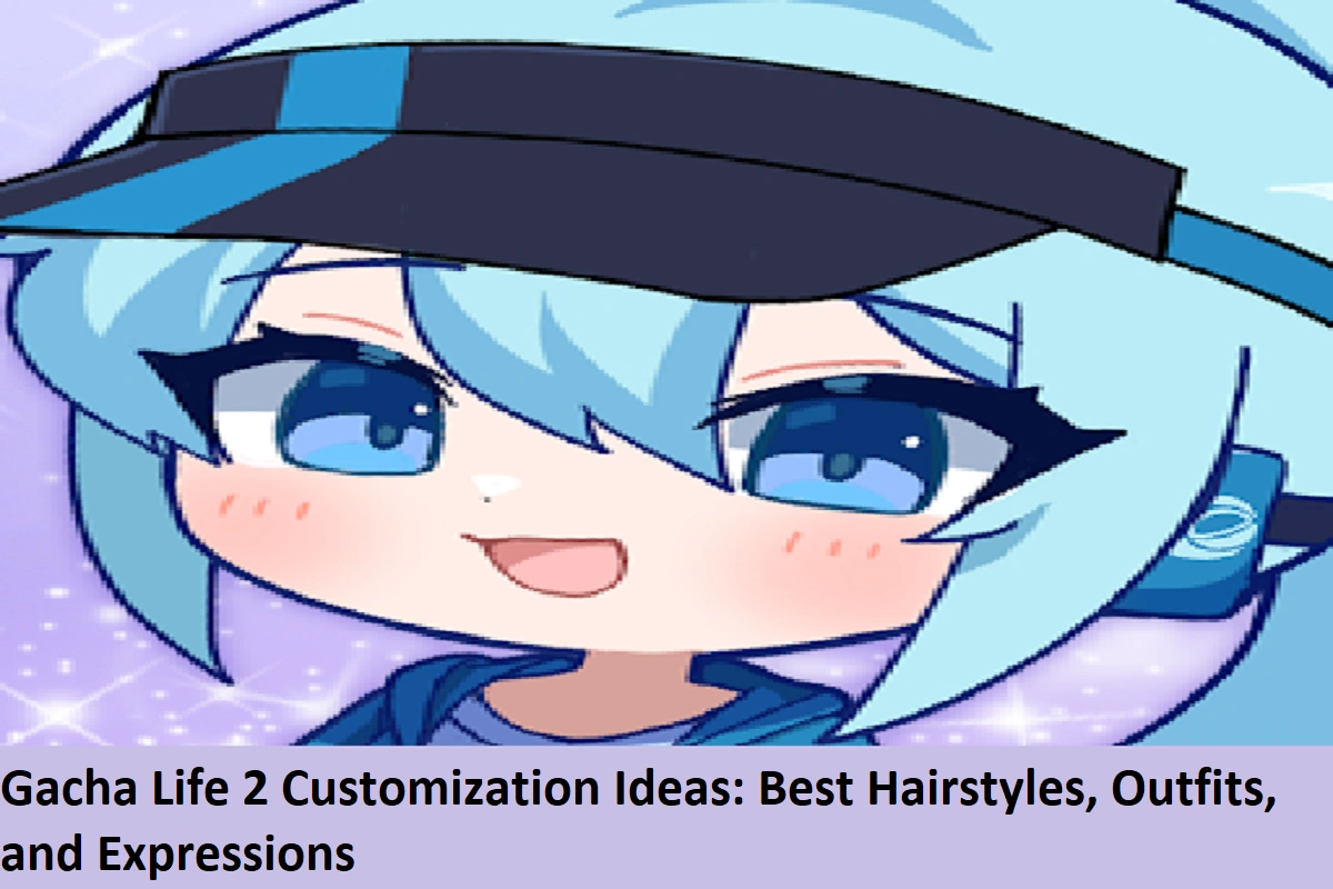 Gacha Life 2 Customization Ideas: Best Hairstyles, Outfits, and Expressions